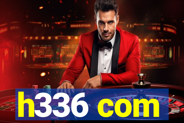 h336 com